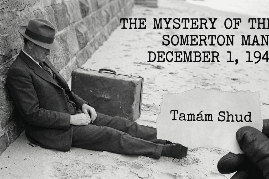 The Mystery of the Somerton Man